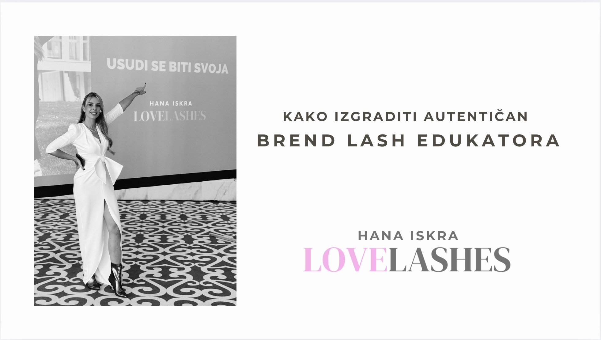 Snimka webinara "Kako izgraditi autentičan brend lash edukatora?"